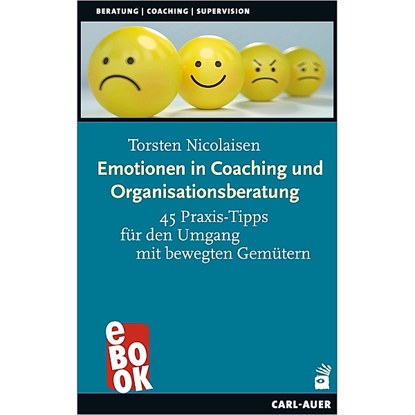 Emotionen in Coaching und Organisationsberatung, Torsten Nicolaisen