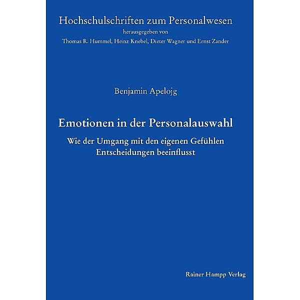 Emotionen in der Personalauswahl, Benjamin Apelojg