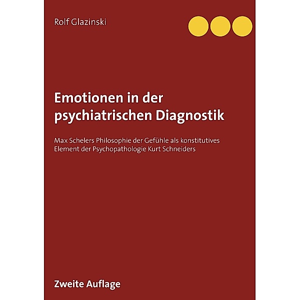 Emotionen in der psychiatrischen Diagnostik, Rolf Glazinski
