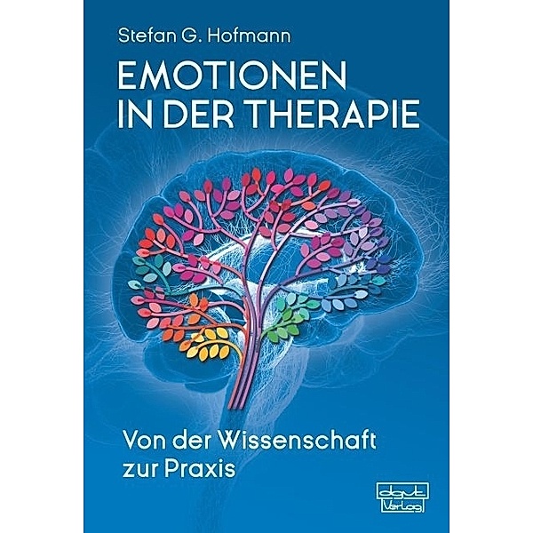 Emotionen in der Therapie, Stefan G. Hofmann