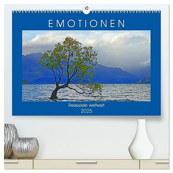 EMOTIONEN Reiseziele weltweit (hochwertiger Premium Wandkalender 2025 DIN A2 quer), Kunstdruck in Hochglanz, Calvendo, Beate Bussenius