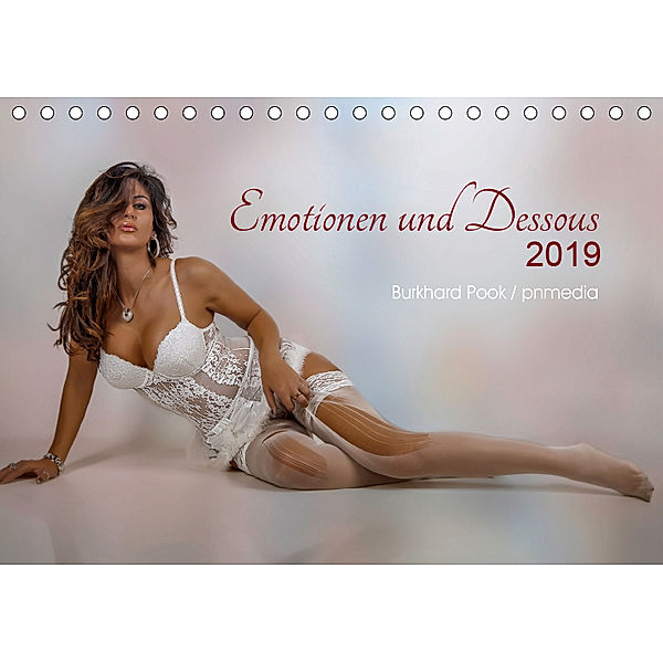 Emotionen und Dessous (Tischkalender 2019 DIN A5 quer), Burkhard