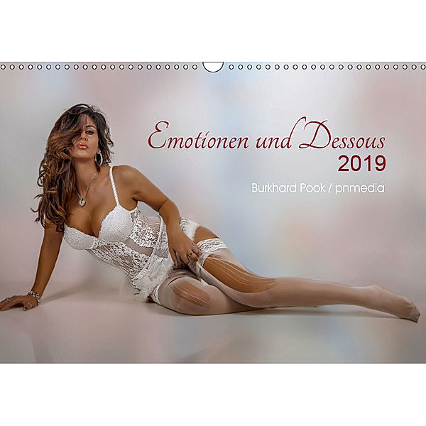 Emotionen und Dessous (Wandkalender 2019 DIN A3 quer), Burkhard