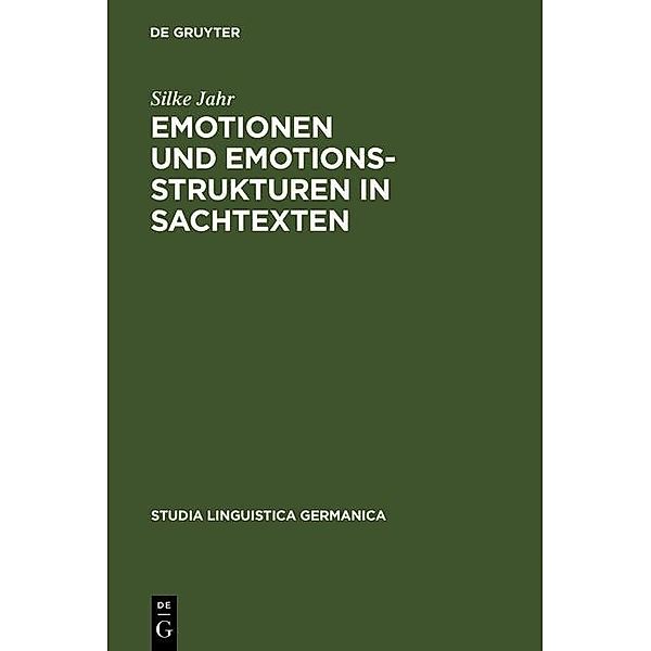 Emotionen und Emotionsstrukturen in Sachtexten / Studia Linguistica Germanica Bd.59, Silke Jahr