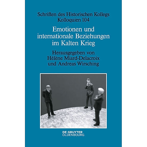 Emotionen und internationale Beziehungen im Kalten Krieg