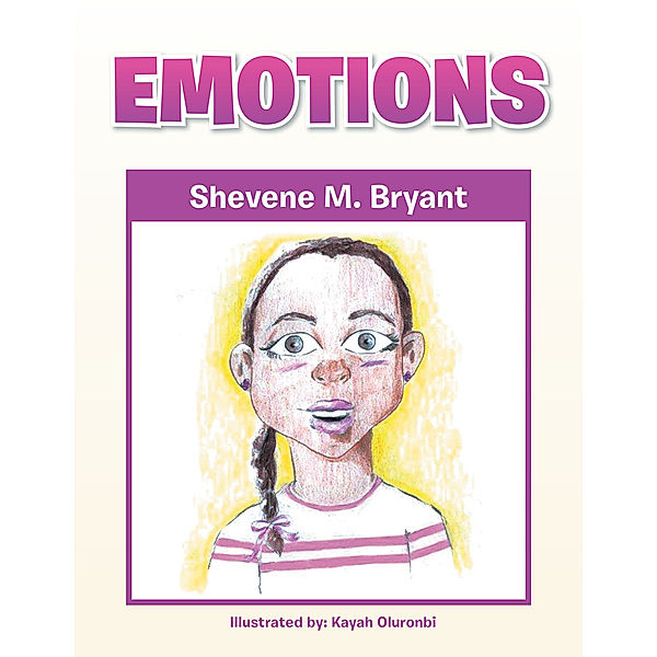 Emotions, Shevene M. Bryant