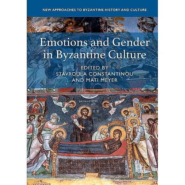 Emotions and Gender in Byzantine Culture / New Approaches to Byzantine History and Culture