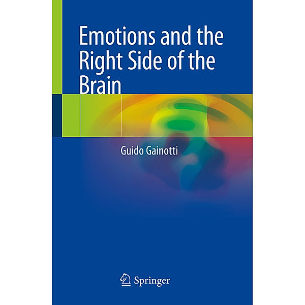 Emotions and the Right Side of the Brain, Guido Gainotti