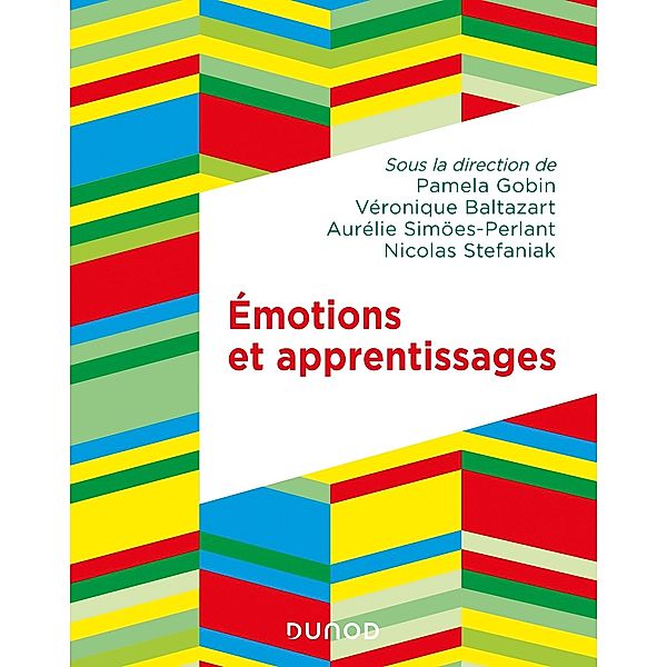 Emotions et apprentissages / Education Sup, Pamela Gobin, Véronique Baltazart, Aurélie Simöes-Perlant, Nicolas Stefaniak