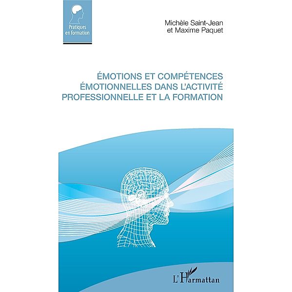 Emotions et competences emotionnelles dans l'activite professionnelle et la formation, Saint-Jean Michele Saint-Jean
