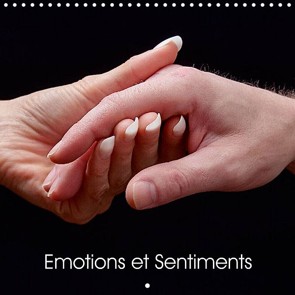 Emotions et Sentiments (Calendrier mural 2023 300 × 300 mm Square), Patrick Bombaert