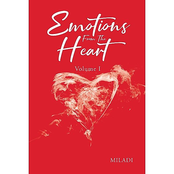 Emotions From The Heart, Miladi