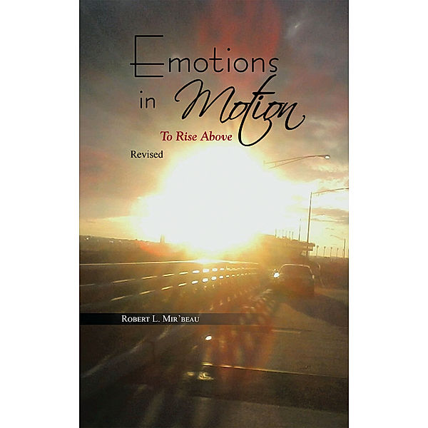 Emotions in Motion, Robert L. Mir'beau