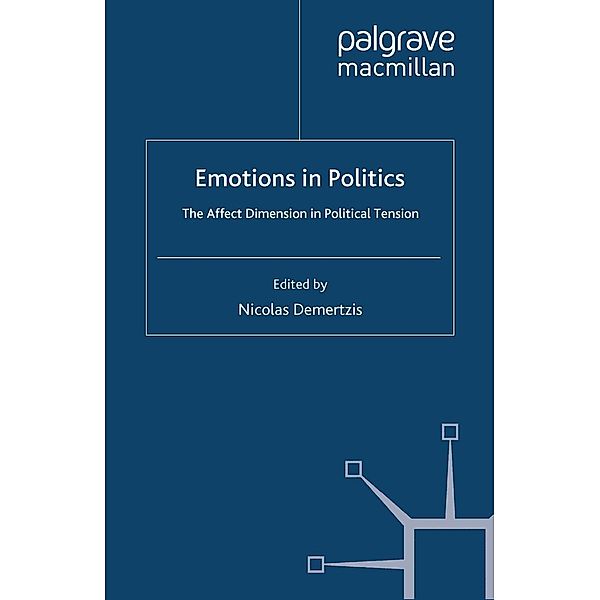 Emotions in Politics / Palgrave Studies in Political Psychology