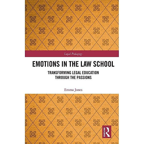 Emotions in the Law School, Emma Jones