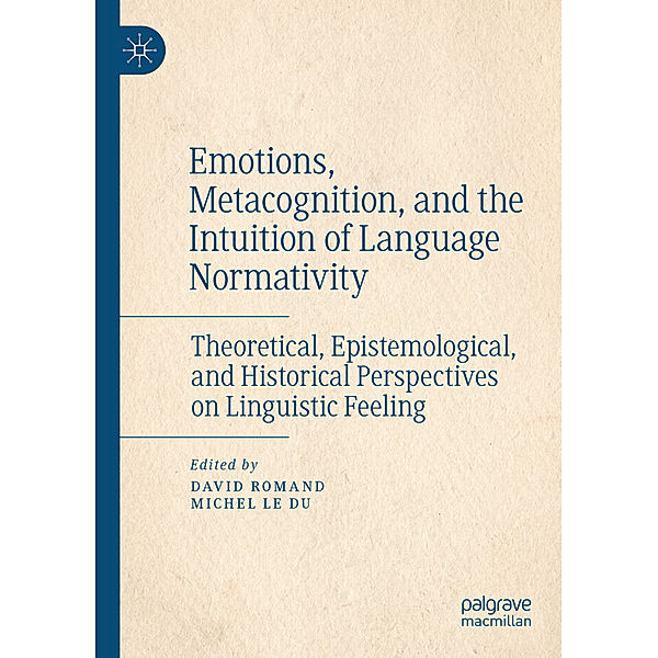 Emotions, Metacognition, and the Intuition of Language Normativity