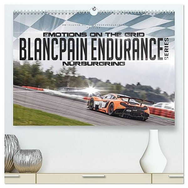 EMOTIONS ON THE GRID - Blancpain Endurance Series Nürburgring (hochwertiger Premium Wandkalender 2024 DIN A2 quer), Kunstdruck in Hochglanz, Christian Schick