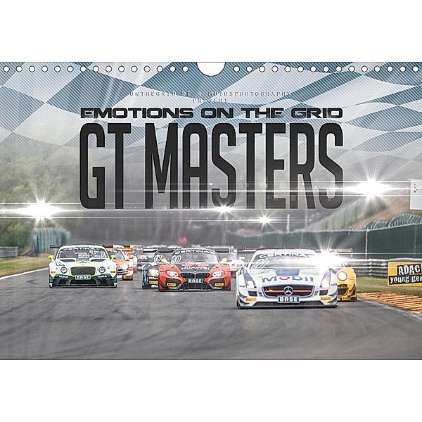 EMOTIONS ON THE GRID - GT Masters (Wandkalender 2021 DIN A4 quer), Christian Schick