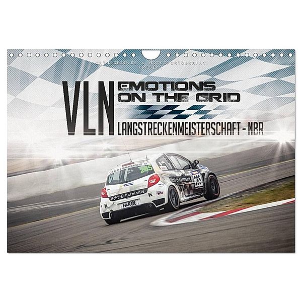 EMOTIONS ON THE GRID - VLN Langstreckenmeisterschaft Nürburgring (Wandkalender 2024 DIN A4 quer), CALVENDO Monatskalender, Christian Schick