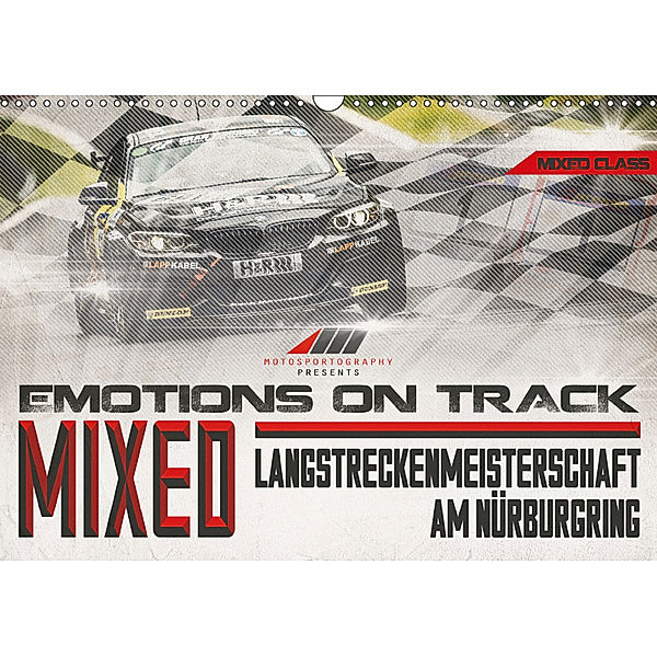 Emotions on Track - Langstreckenmeisterschaft am Nürburgring - Mixed (Wandkalender 2019 DIN A3 quer), Christian Schick