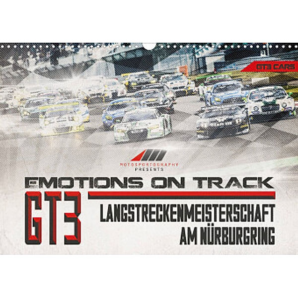 Emotions on Track - Langstreckenmeisterschaft am Nürburgring - GT3 (Wandkalender 2022 DIN A3 quer), Christian Schick