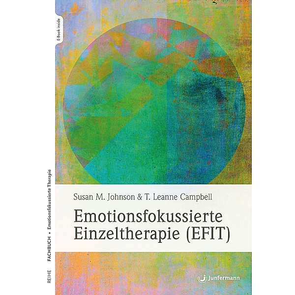 Emotionsfokussierte Einzeltherapie (EFIT), Sue Johnson, T. Leanne Campbell