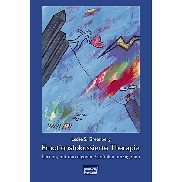 Emotionsfokussierte Therapie, Leslie S Greenberg
