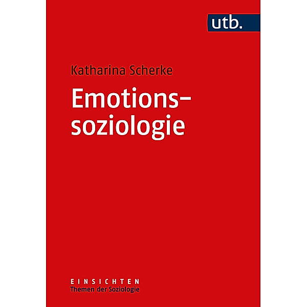 Emotionssoziologie, Katharina Scherke