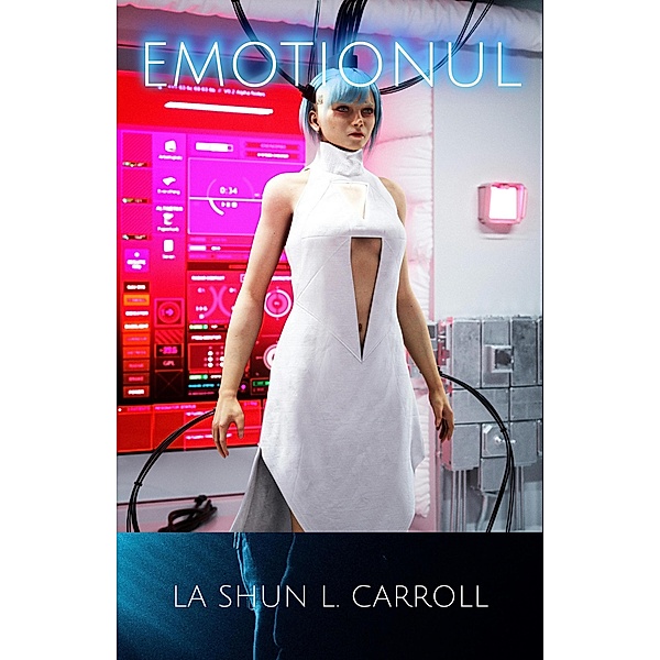Emotionul, La Shun L. Carroll