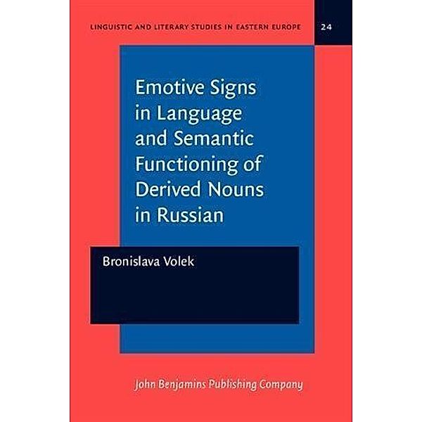 Emotive Signs in Language and Semantic Functioning of Derived Nouns in Russian, Bronislava Volkova