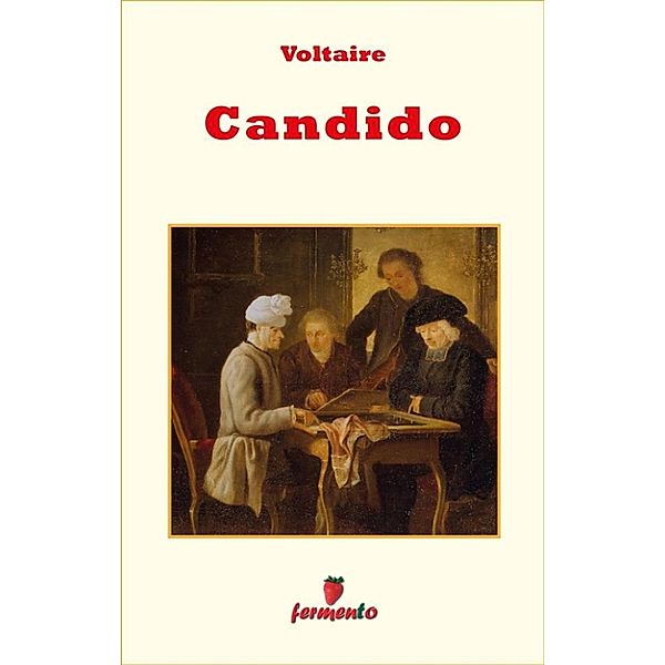 Emozioni senza tempo: Candido, Voltaire