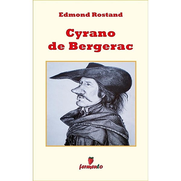 Emozioni senza tempo: Cyrano de Bergerac, Edmond Rostand