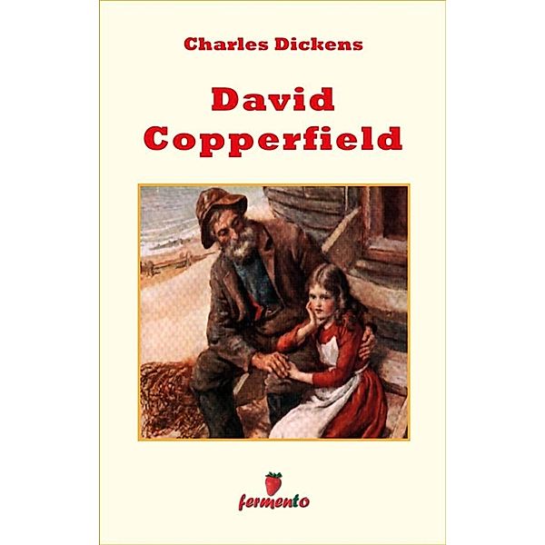 Emozioni senza tempo: David Copperfield, Charles Dickens