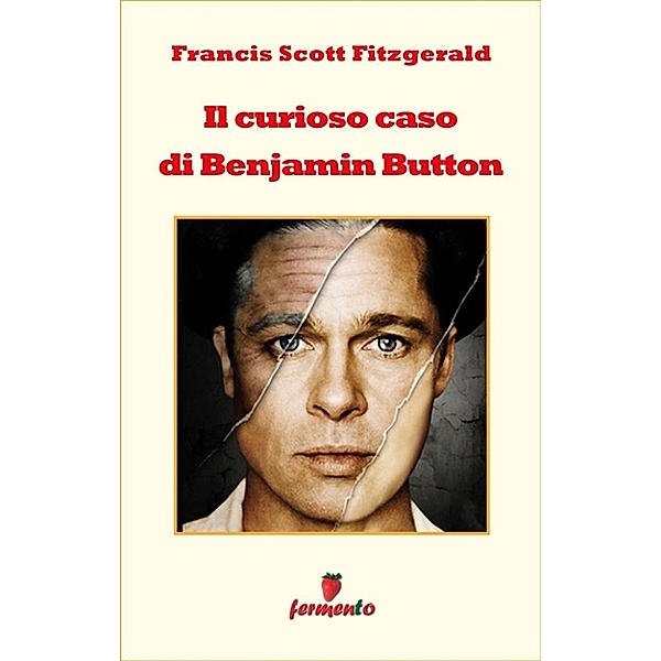 Emozioni senza tempo: Il curioso caso di Benjamin Button, Francis Scott Fitzgerald