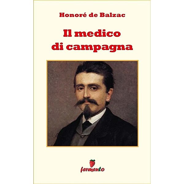 Emozioni senza tempo: Il medico di campagna, Honoré de Balzac