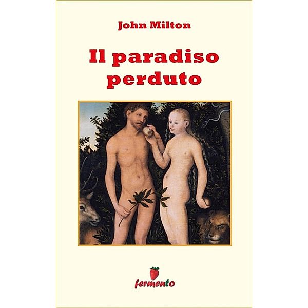 Emozioni senza tempo: Il paradiso perduto, John Milton