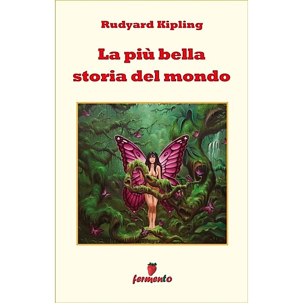 Emozioni senza tempo: La più bella storia del mondo, Rudyard Kipling