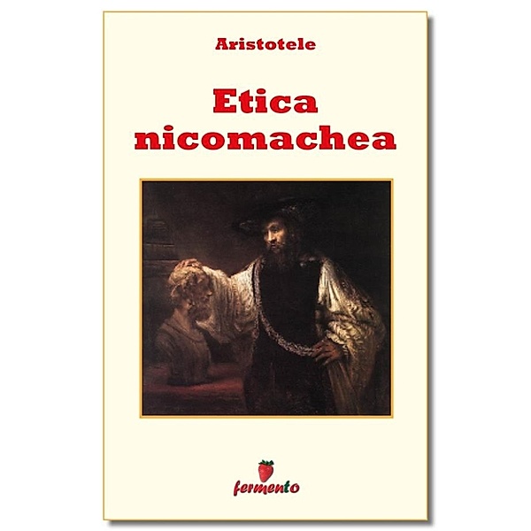 Emozioni senza tempo: L'etica nicomachea, Aristotele