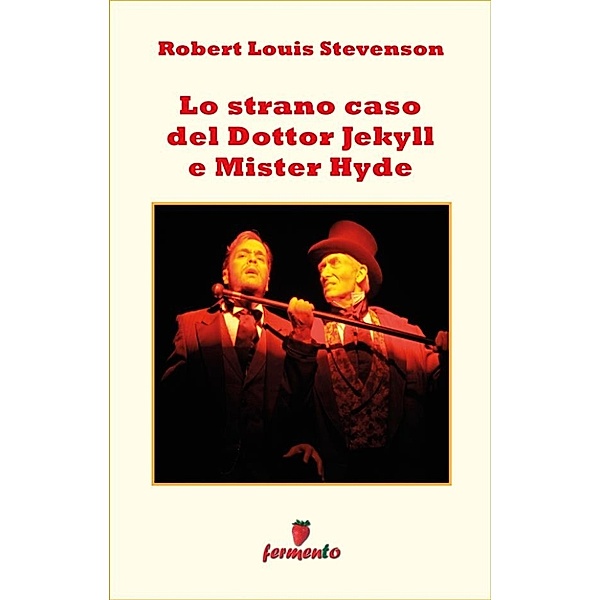 Emozioni senza tempo: Lo strano caso del Dottor Jekill e Mister Hyde, Robert Louis Stevenson