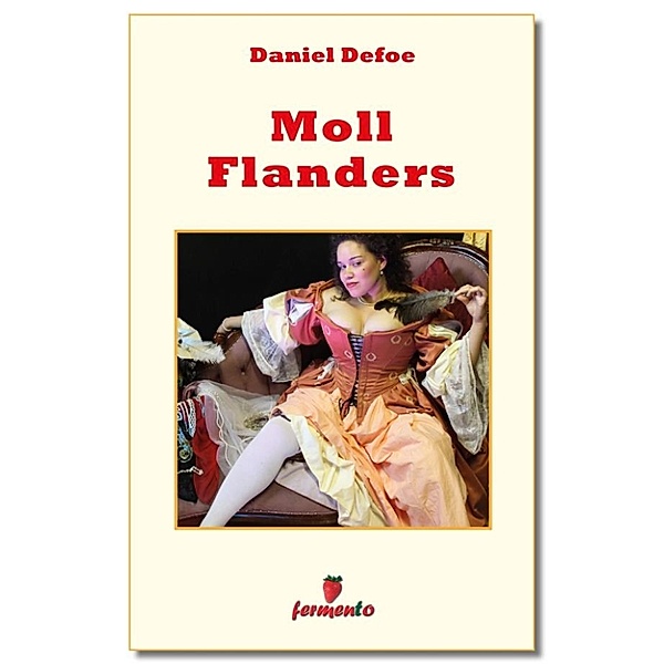 Emozioni senza tempo: Moll Flanders, Daniel Defoe