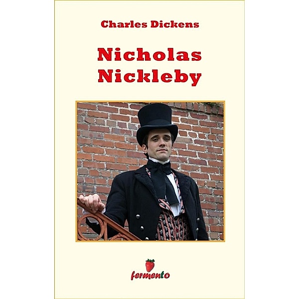 Emozioni senza tempo: Nicholas Nickleby, Charles Dickens