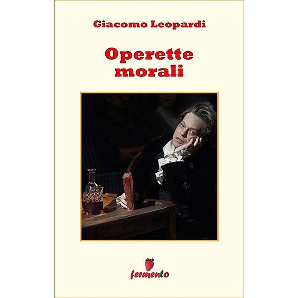 Emozioni senza tempo: Operette morali, Giacomo Leopardi