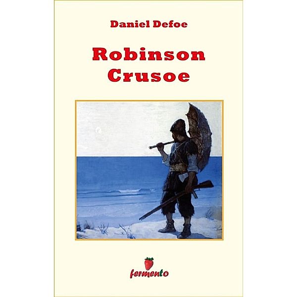 Emozioni senza tempo: Robinson Crusoe, Daniel Defoe
