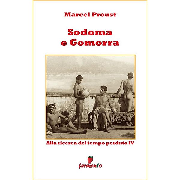 Emozioni senza tempo: Sodoma e Gomorra, Marcel Proust