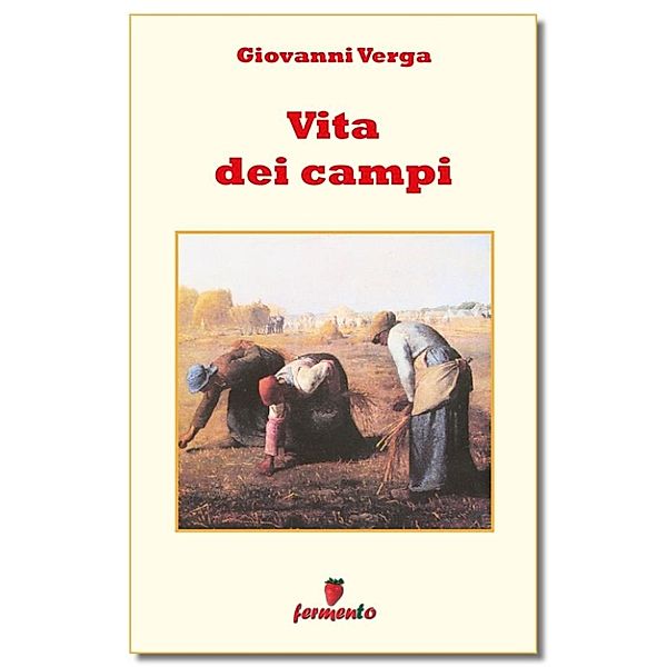 Emozioni senza tempo: Vita dei campi, Giovanni Verga