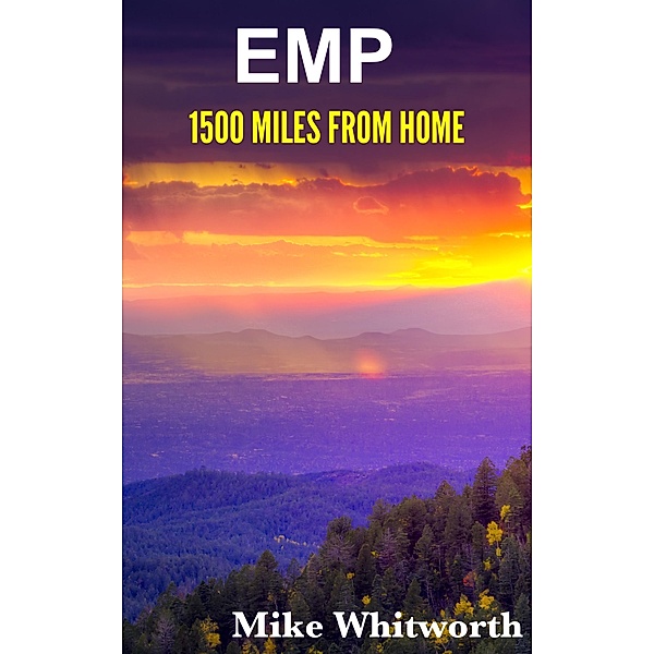 EMP 1500 Miles From Home / EMP, Mike Whitworth