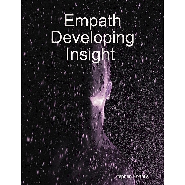 Empath Developing Insight, Stephen Ebanks