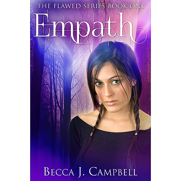 Empath (Flawed #1) / Flawed Series, Becca J. Campbell
