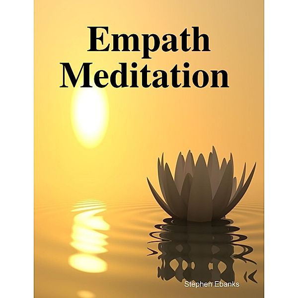 Empath Meditation, Stephen Ebanks