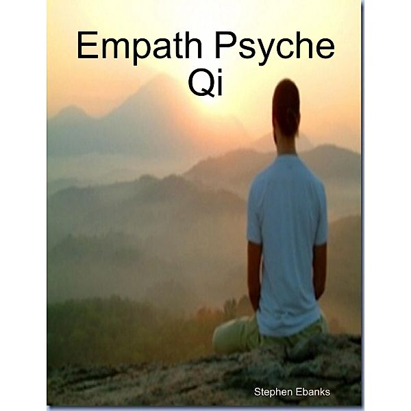 Empath Psyche Qi, Stephen Ebanks